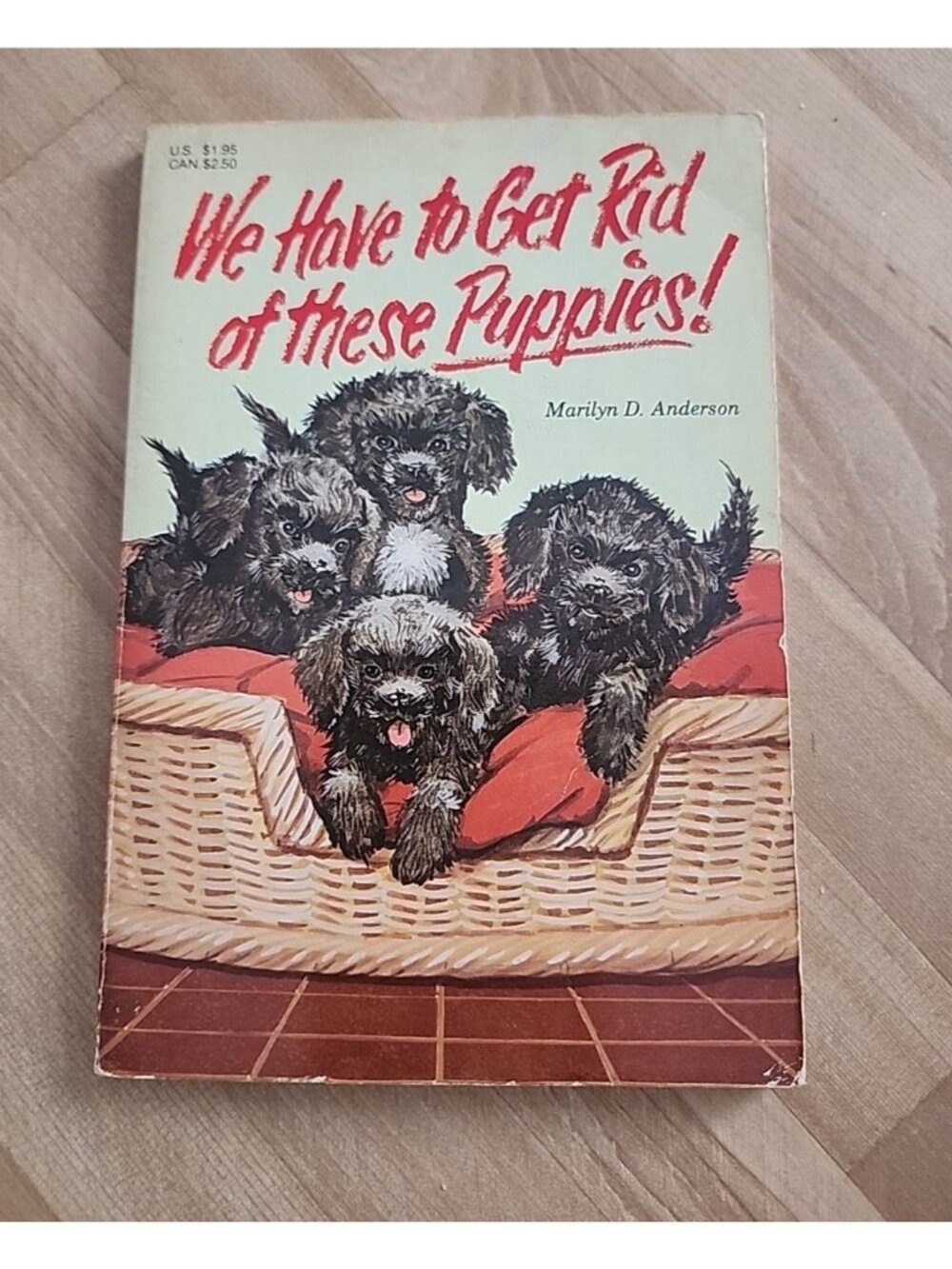 1986 We Have to Get Rid of the/these Puppies, Marilyn D Anderson VTG Paperback